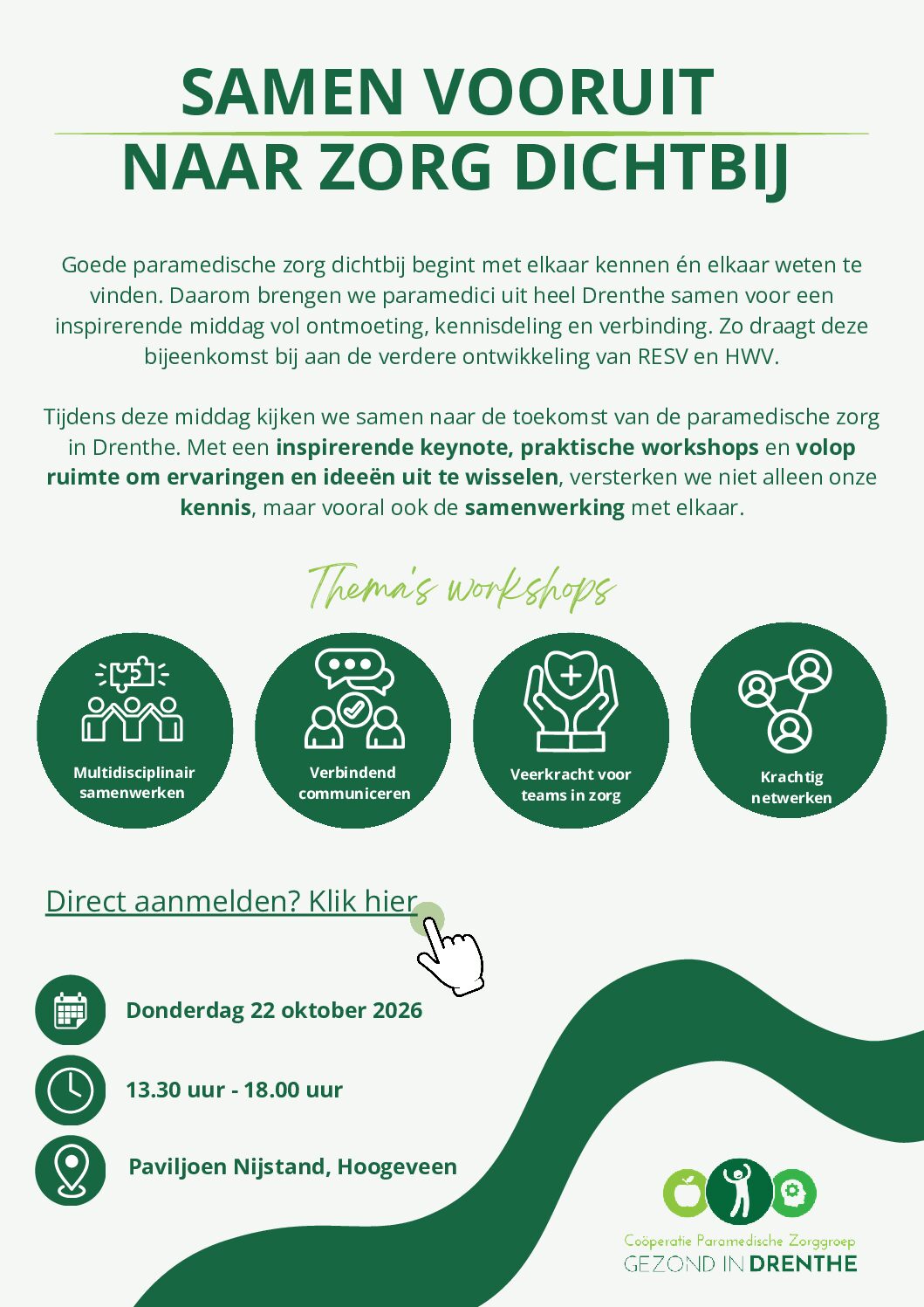 De Paramedische Zorggroep gezond in Drenthe organiseert een mooi event voor paramedici in Drenthe!